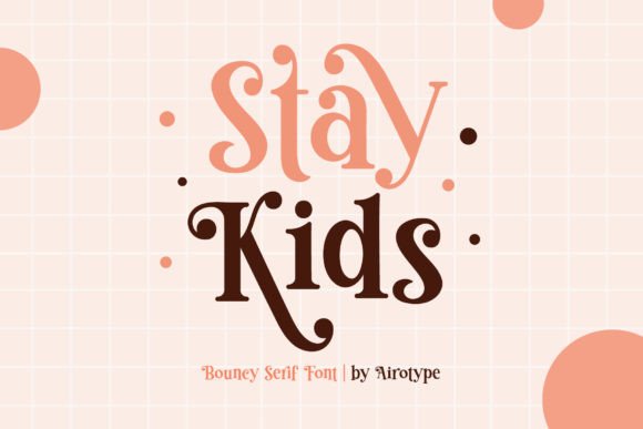 Bring Playful Retro Vibes to Life with Stay Kids Font