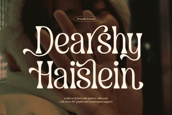 Dearshy Haislein: Bold Slab Serif Typography