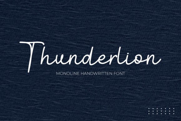 Thunderlion: A Monoline Handwritten Font for Refined Design