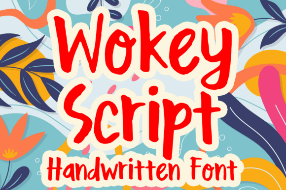 Wokey Script: A Modern Handwritten Font for Creative Projects